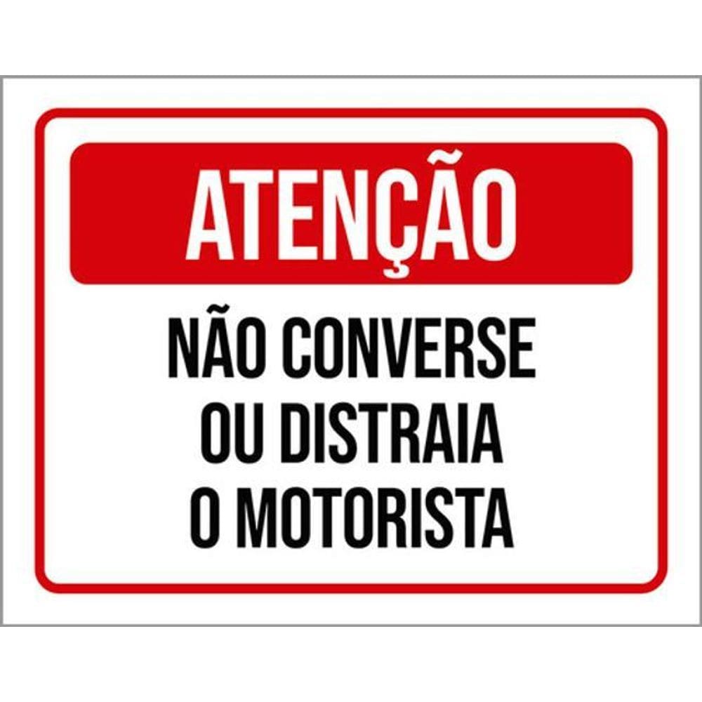 Kit 10 Placas De Atenção Não Converse Motorista 36X46