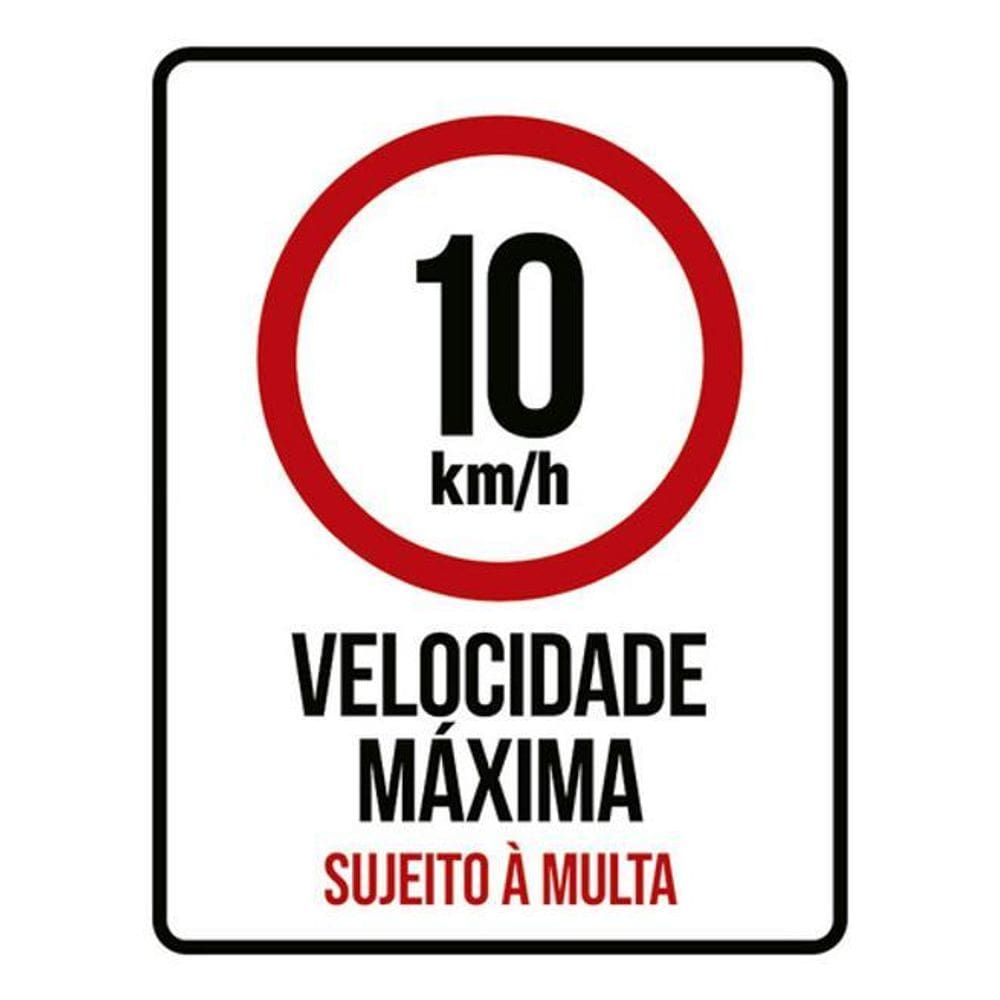 Kit 10 Placas 10Km Velocidade Máxima Multa 36X46