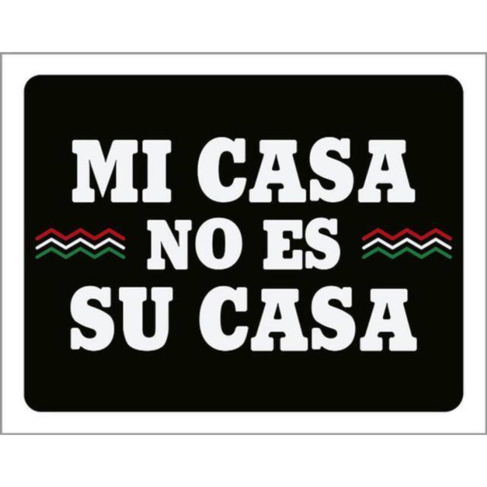 Kit 5 Placas Mi Casa No Es Su Casa 36X46