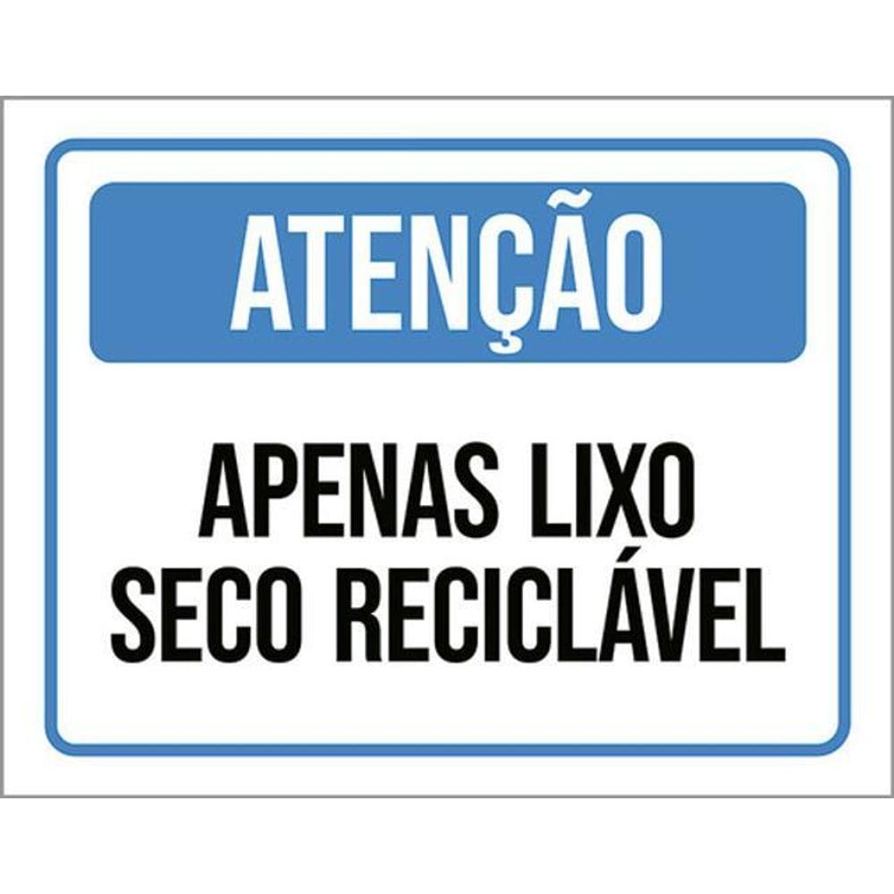 Placa Atenção Apenas Lixo Seco Reciclável 36X46