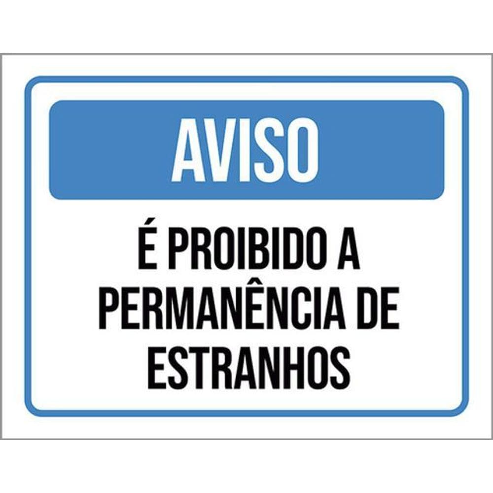 Kit 3 Placas Aviso Proibido Permanência Estranhos 36X46