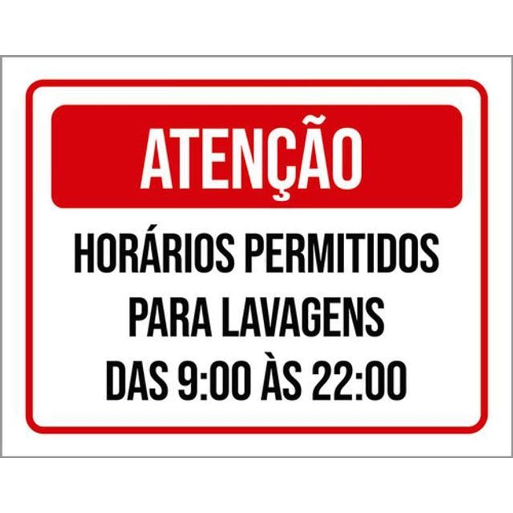 Kit 3 Placas Horários Permitidos Para Lavagens 36X46