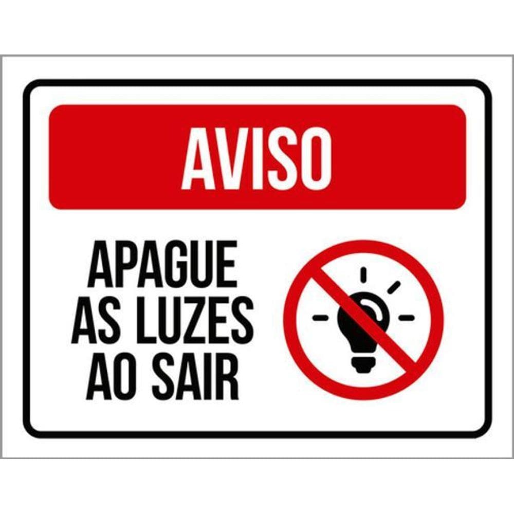 Kit 5 Placas Aviso Apague Luzes Sair Vermelha 36X46