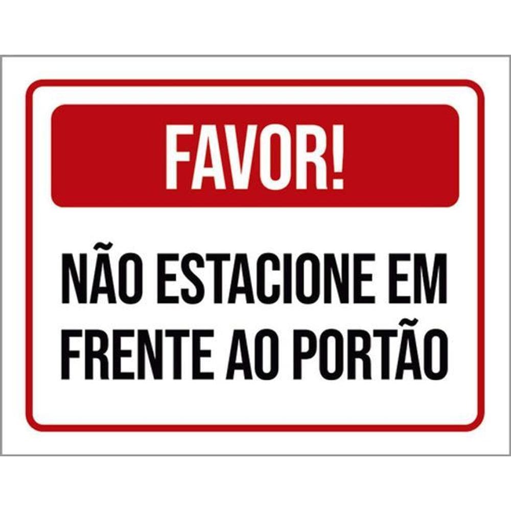 Kit 3 Placas Por Favor Não Estacione Em Frente Portão 36X46