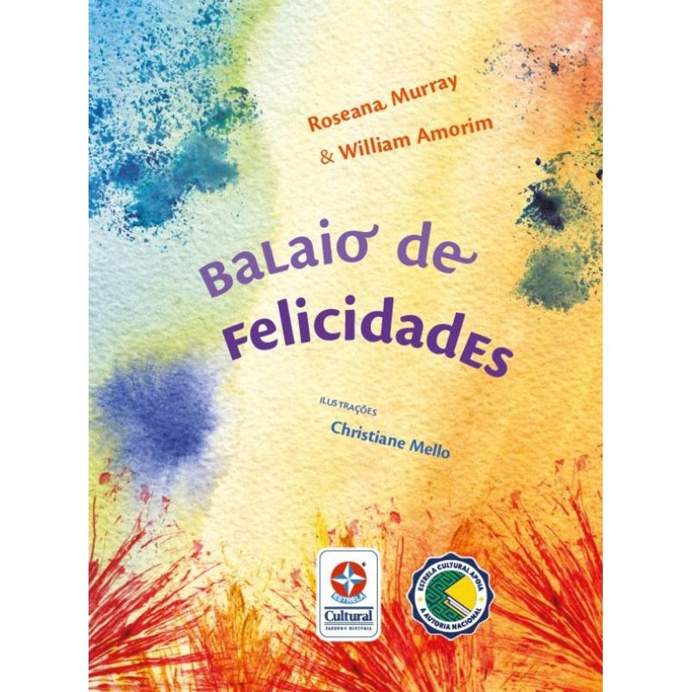 Balaio de Felicidades - Um livro de Roseana Murray
