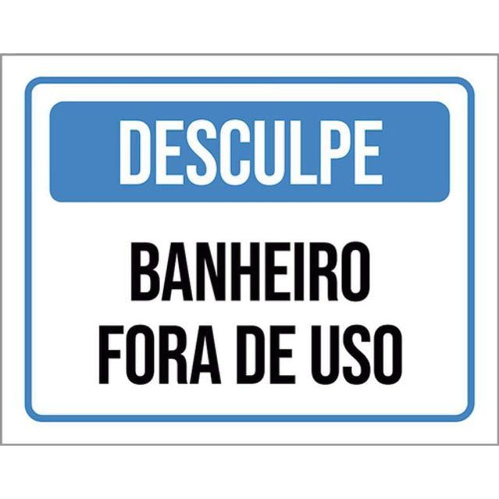 Kit 5 Placas Desculpe Banheiro Fora De Uso 36X46