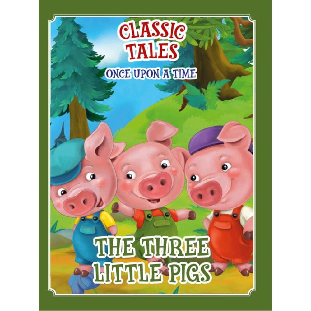 Classic Tales Once Upon a Time - Three Little Pigs
