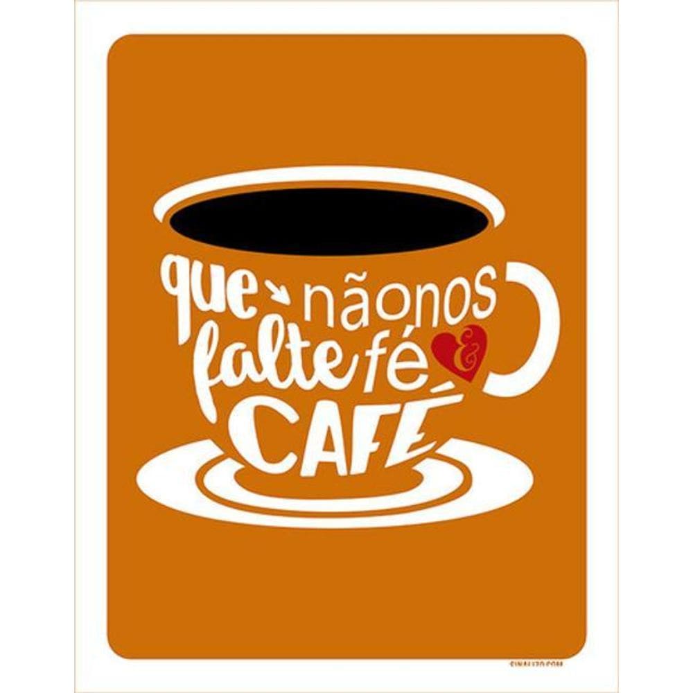 Kit 3 Placas Que Não Nos Falte Fé Café 36X46