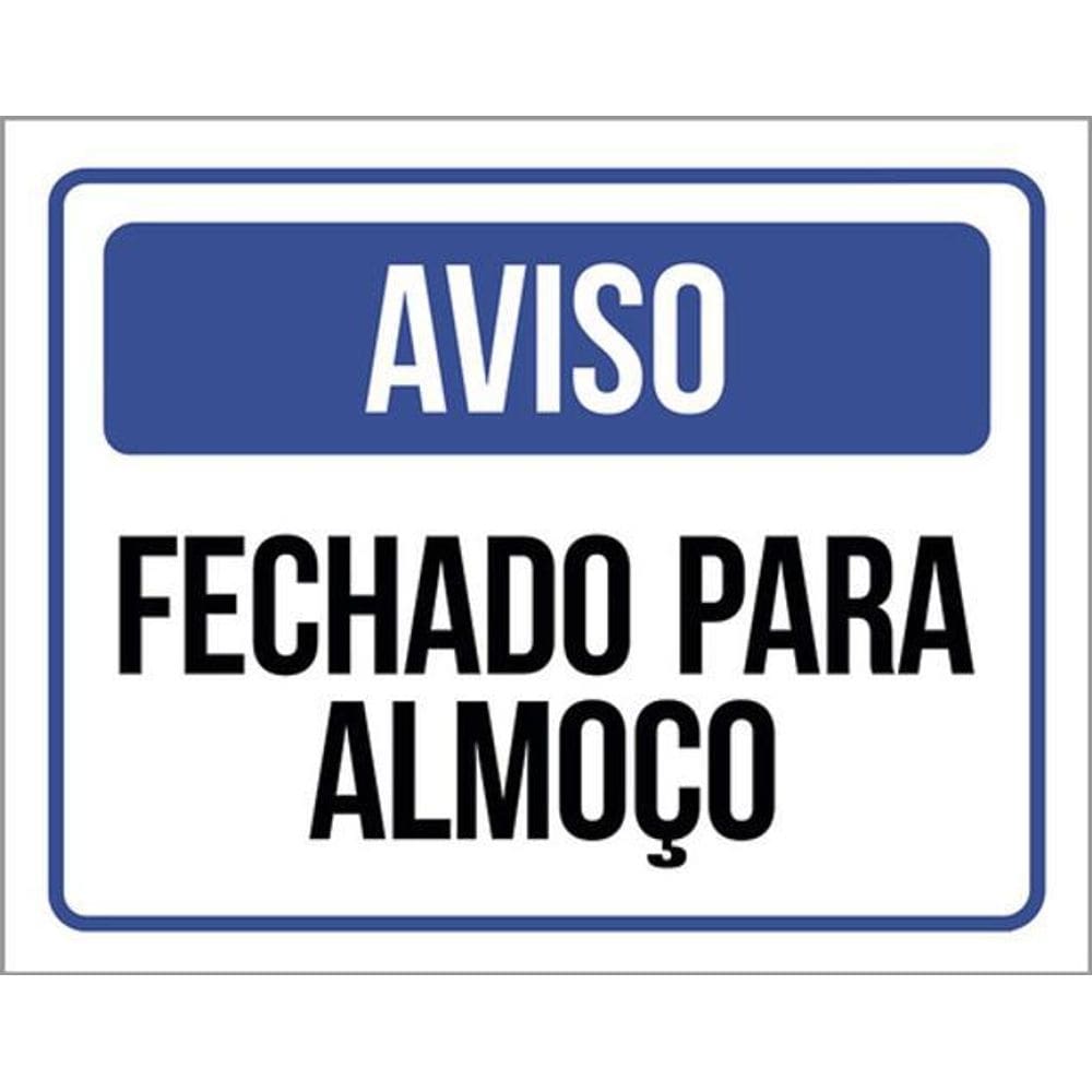 Kit 10 Placas Aviso Fechado Para Almoço 36X46