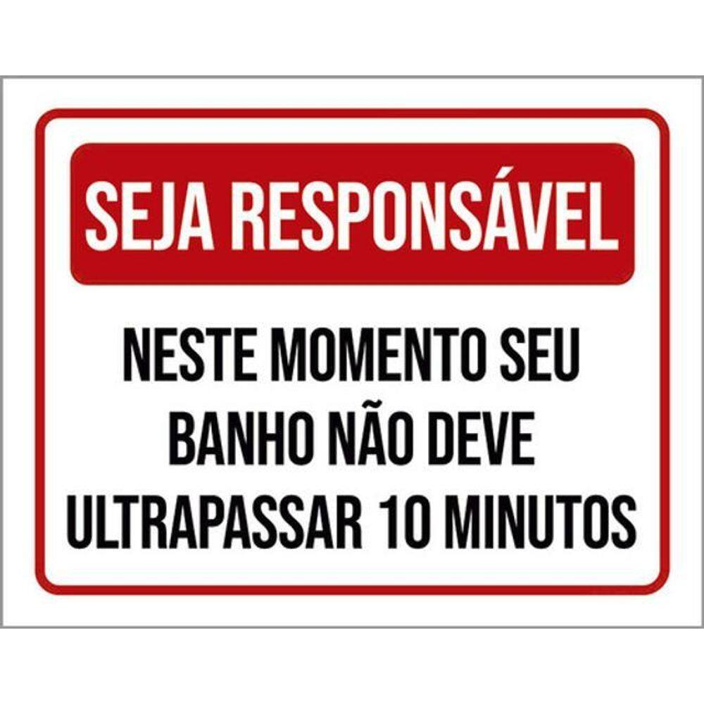 Kit 10 Placa Seja Responsável Momento Banho 10 Minutos 36X46