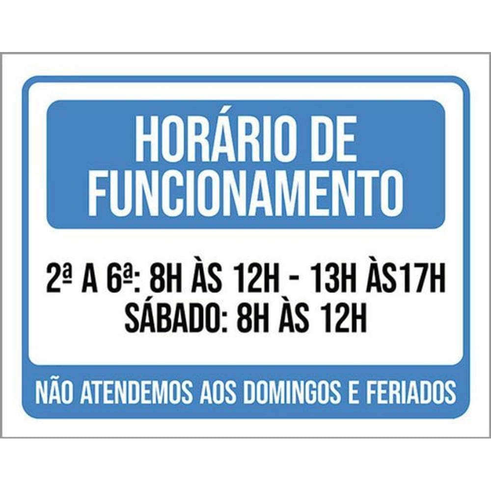 Kit 10 Placa Horário Funcionamento Atendemos Feriados 36X46