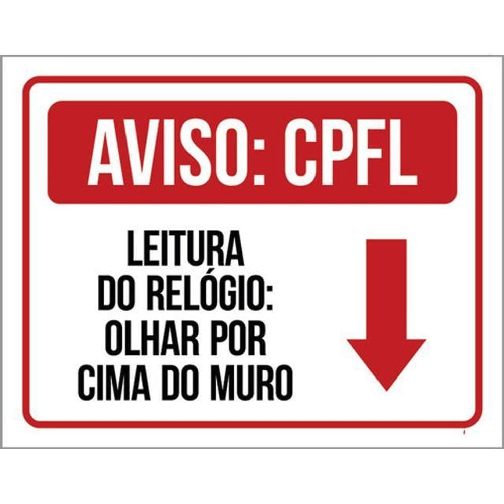 Placa Sinalização - Aviso Cpfl Leitura Relógio 36X46