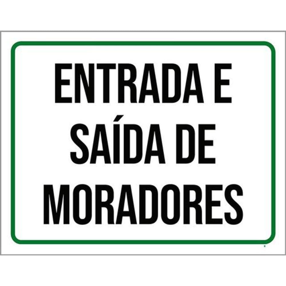 Kit 3 Placas Entrada Saída Moradores 36X46