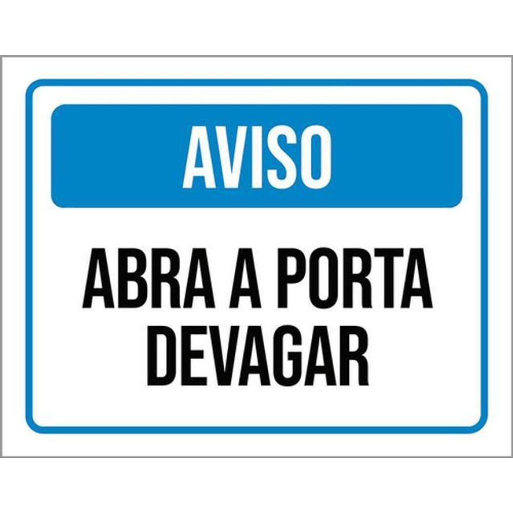 Kit 10 Placas De Aviso Abra A Porta Devagar 36X46