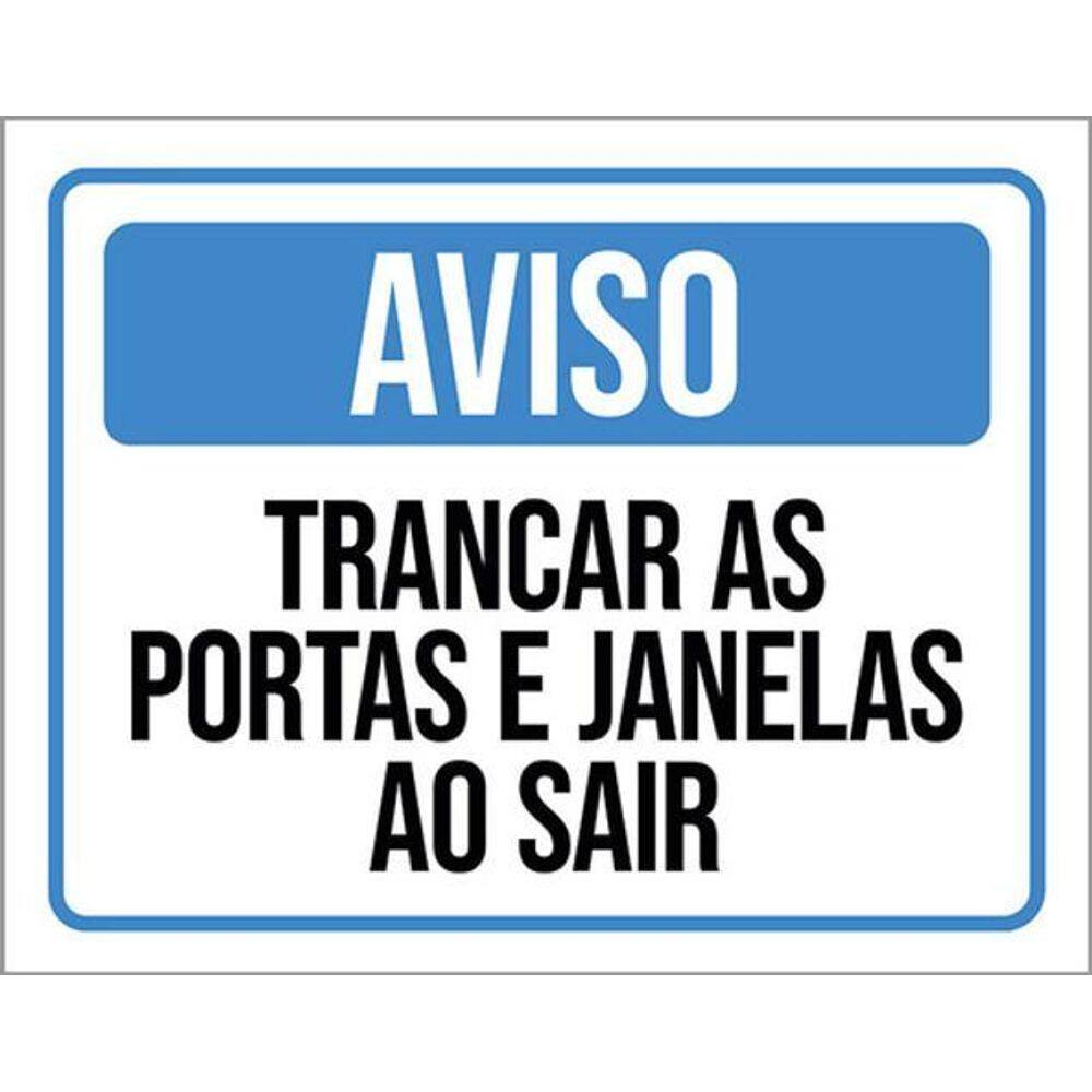 Kit 10 Placas Aviso Trancar Portas Janelas Sair 36X46