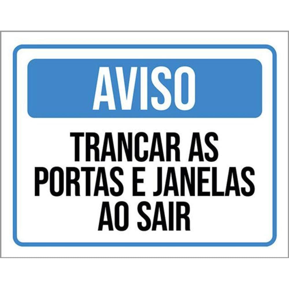 Kit 10 Placas Aviso Trancar Portas Janelas Sair 36X46