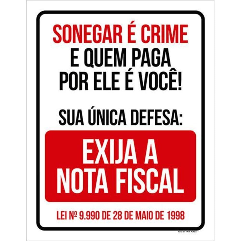 Kit 10 Placas Sonegar Crime Exija  36X46