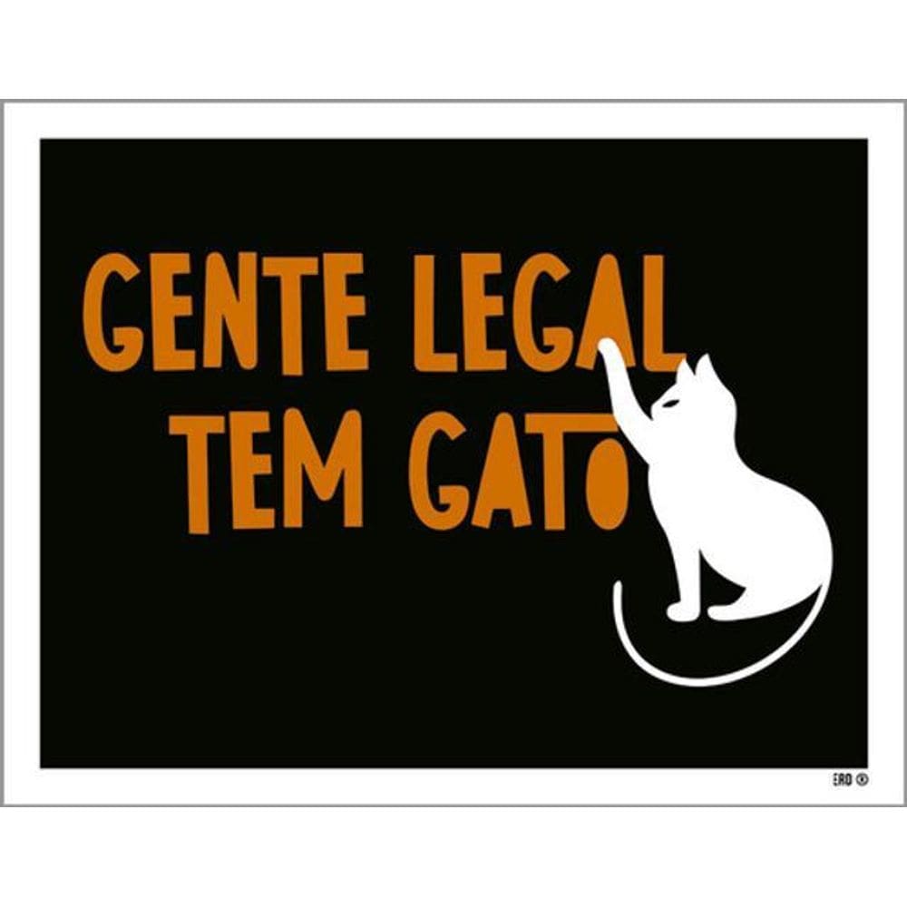 Kit 10 Placas Gente Legal Tem Gato Desenho 36X46