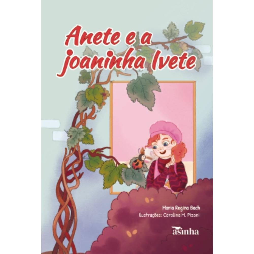 Anete e a joaninha Ivete
