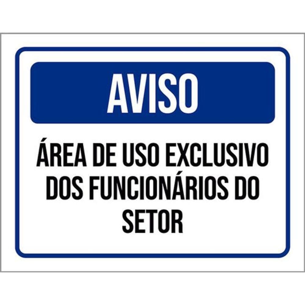 Kit 10 Placa Área Uso Exclusivo Funcionários Setor 36X46