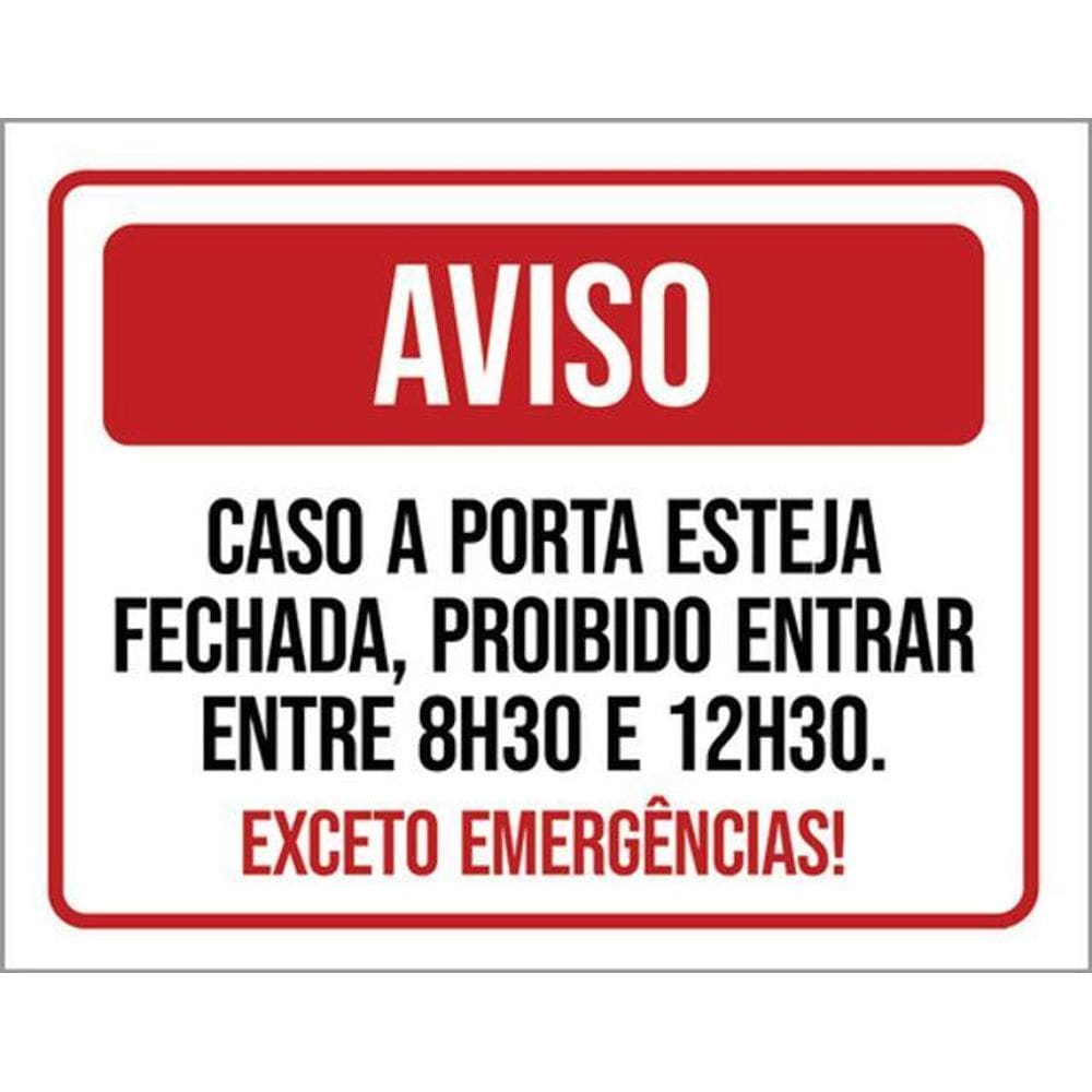 Placa Atenção Caso Porta Fechada Proibido Entrar 36X46