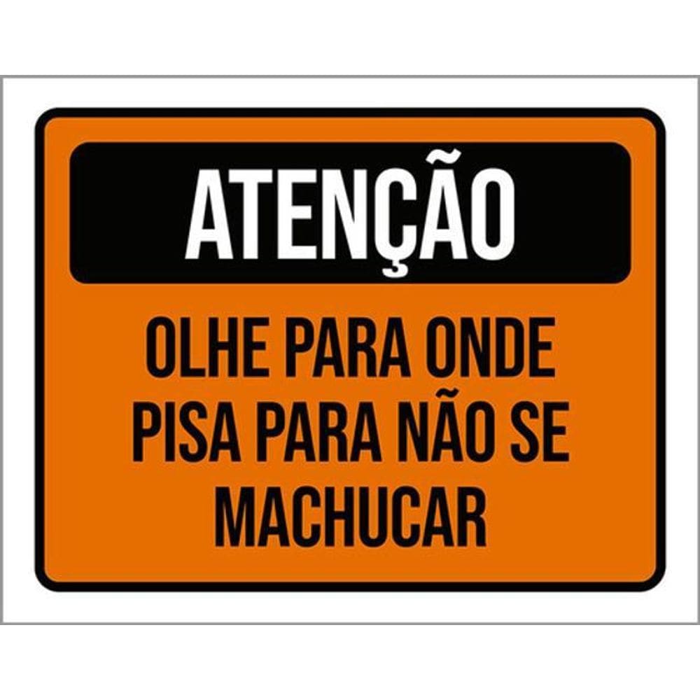 Kit 10 Placas De Atenção Olhe Para Onde Pisar 36X46