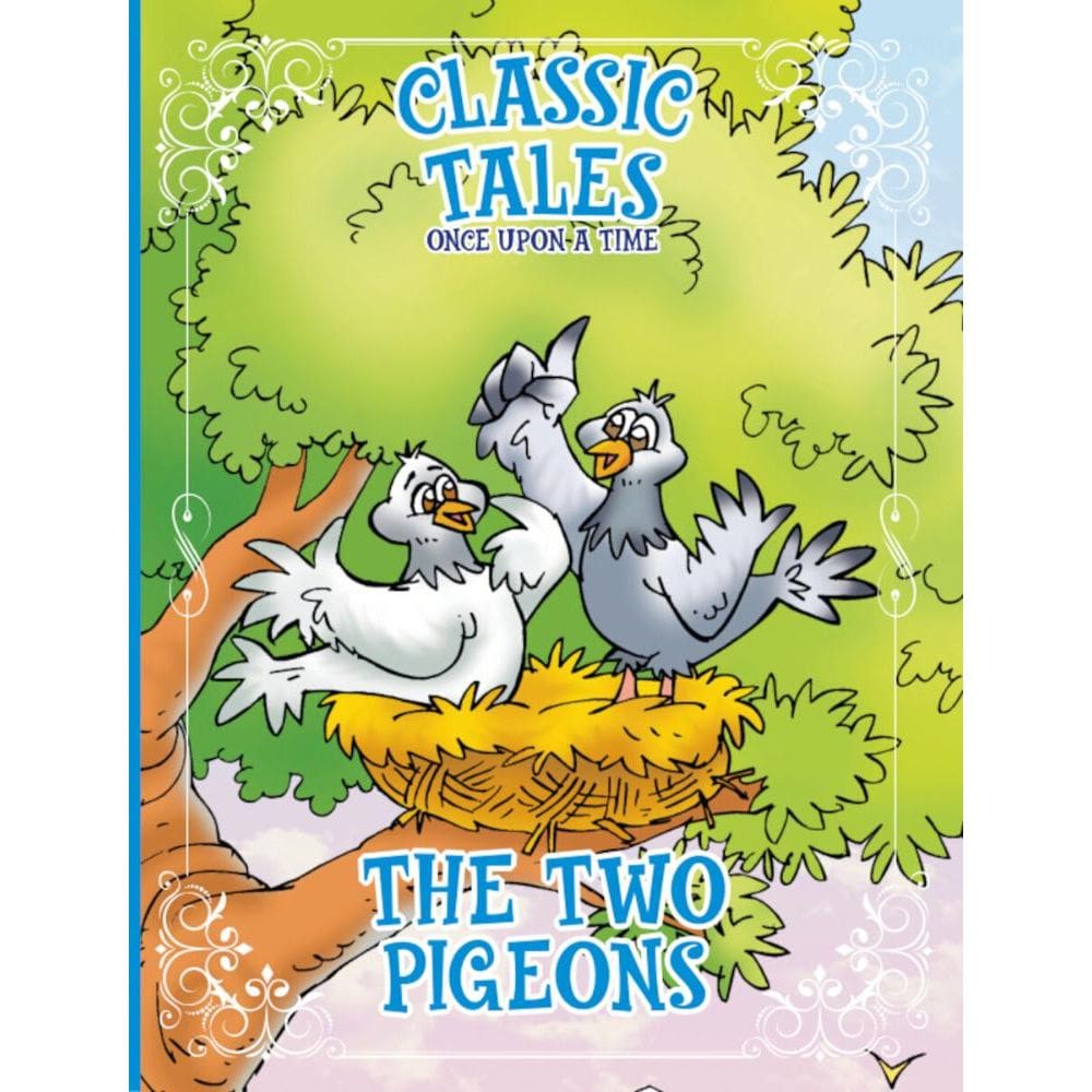 Classic Tales Once Upon a Time - The Two Pigeons
