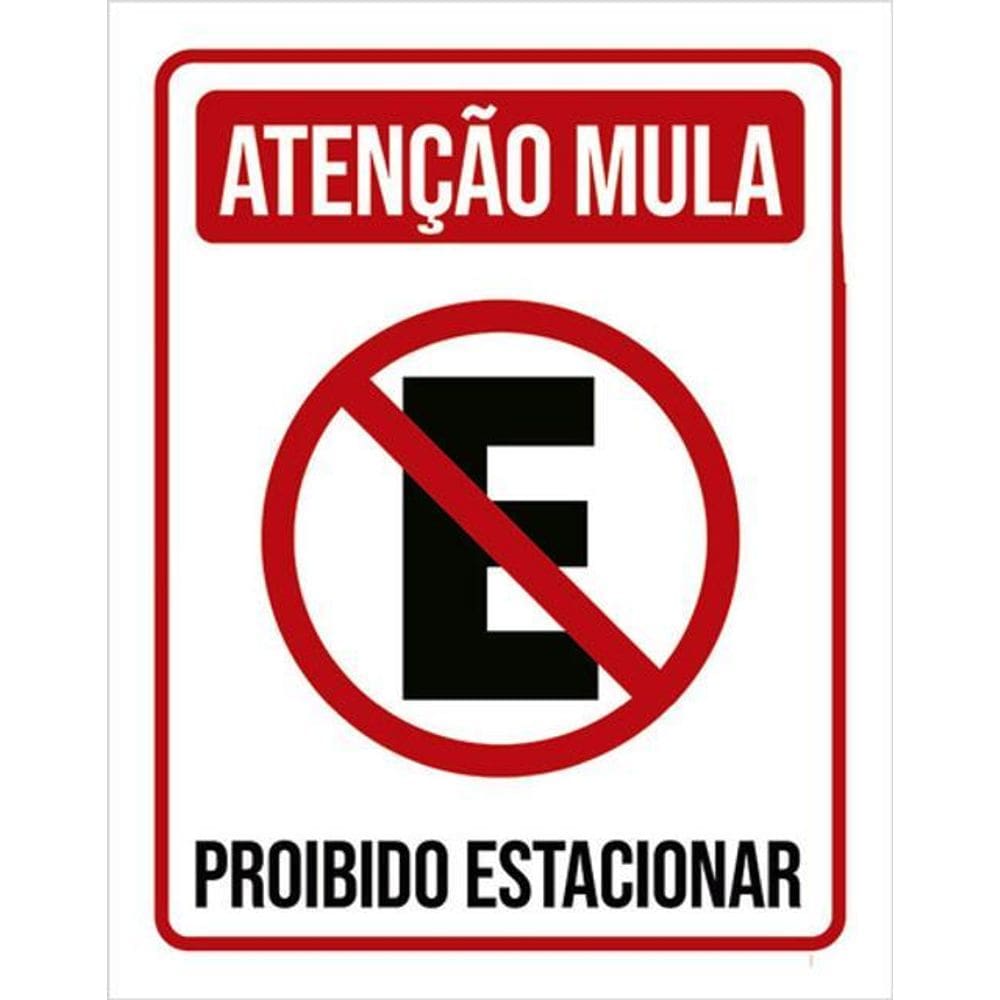 Kit 10 Placas Atenção Mula Proibido Estacionar 36X46