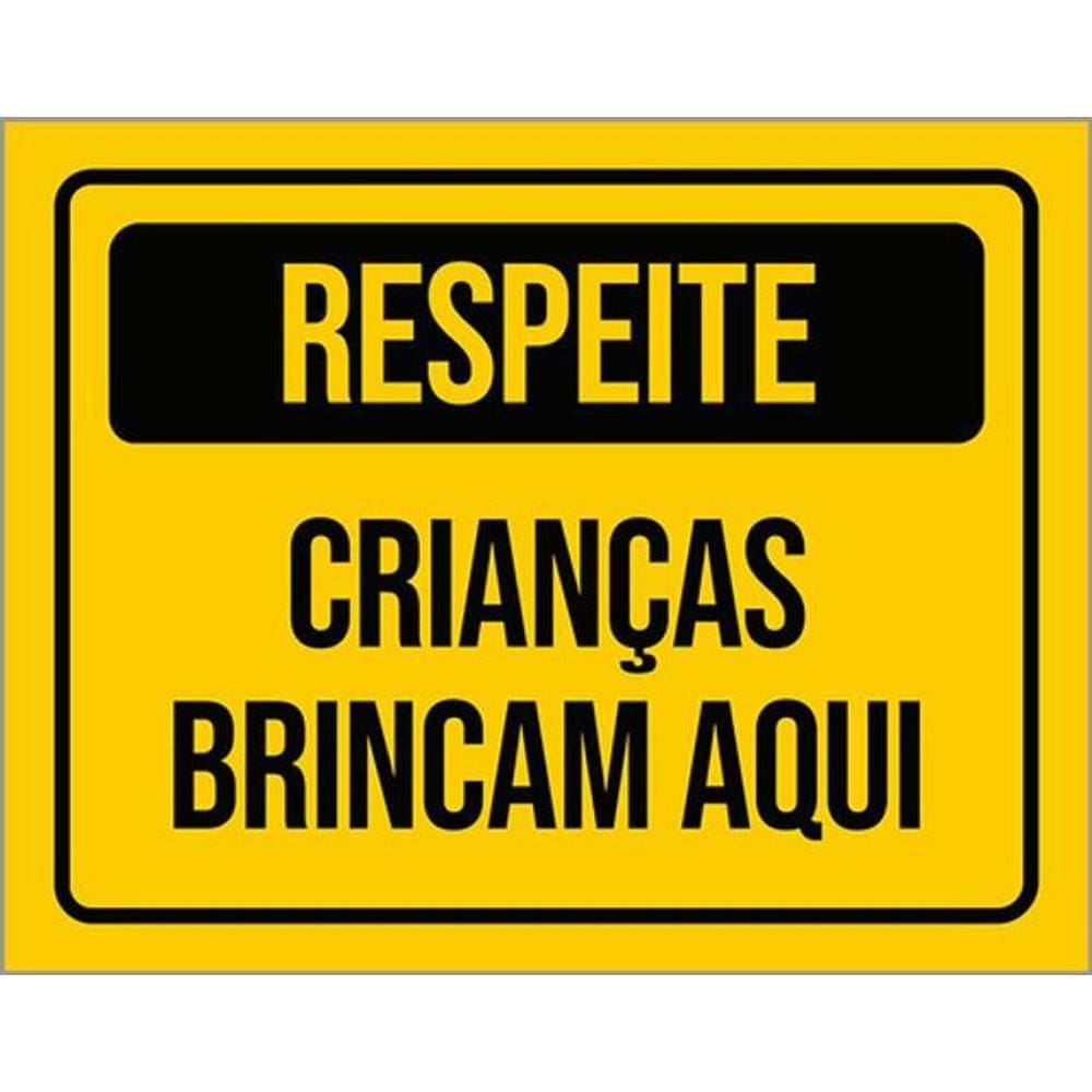 Kit 3 Placas Respeite Crianças Brincam Aqui 36X46
