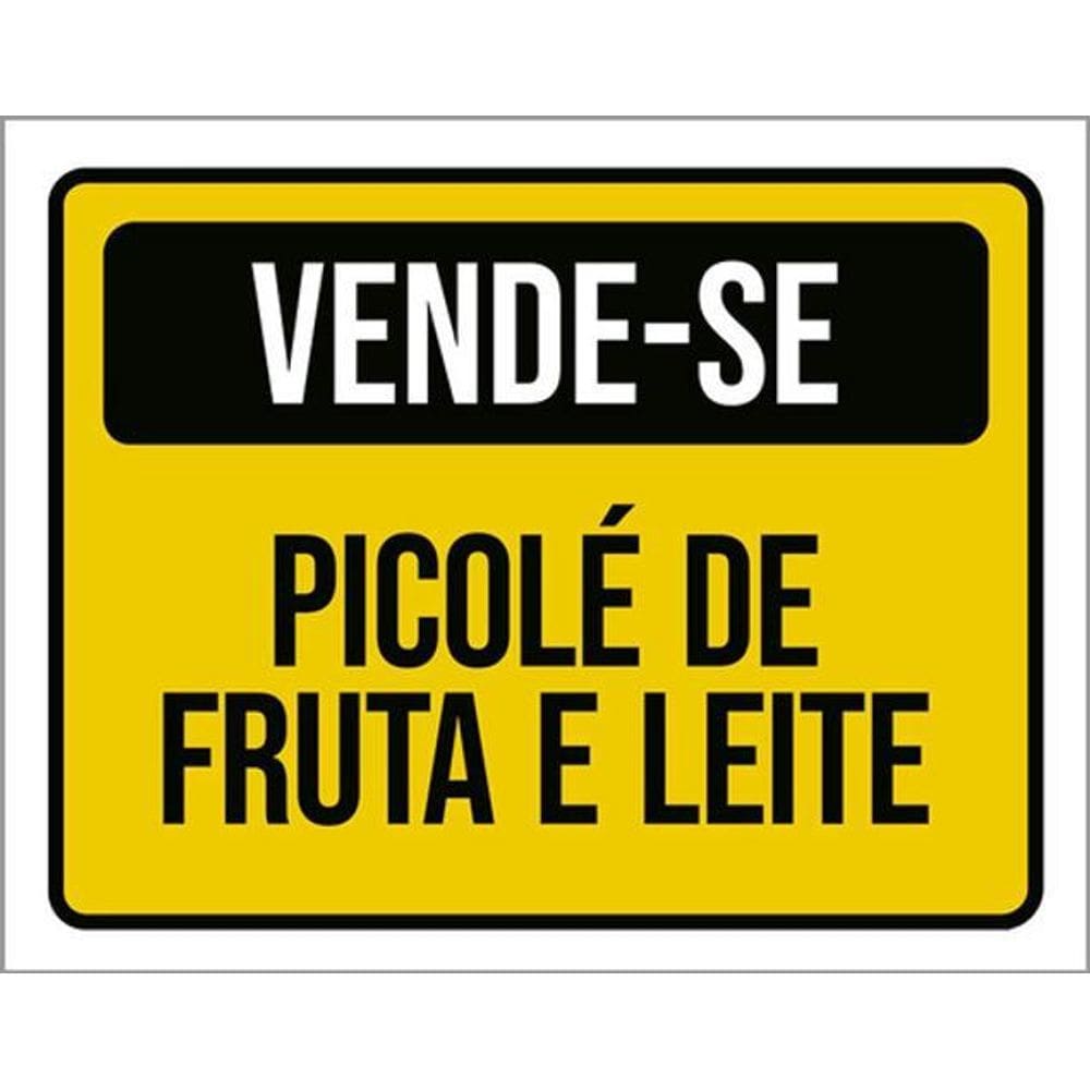 Placa Sinalização - Vende-Se Picolé Fruta E Leite 36X46