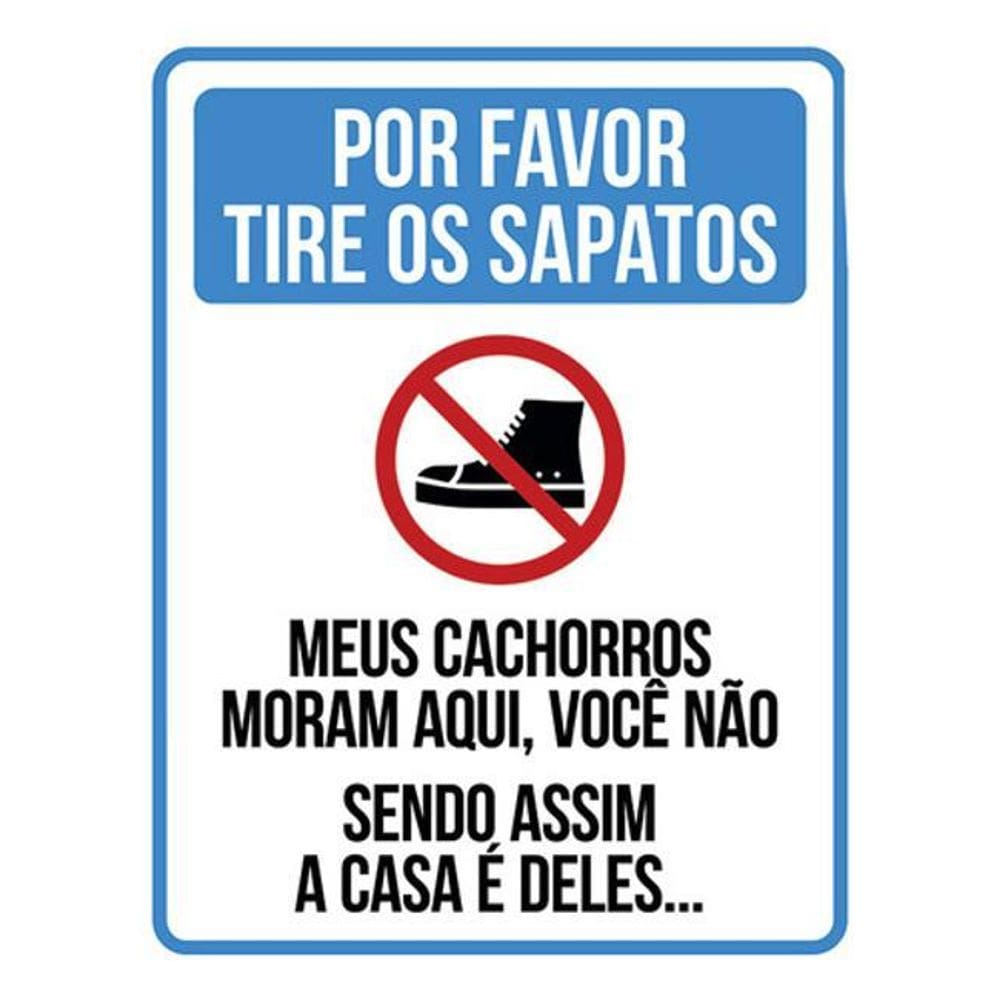 Kit 10 Placas Cachorros Moram Aqui Tire Sapatos 36X46
