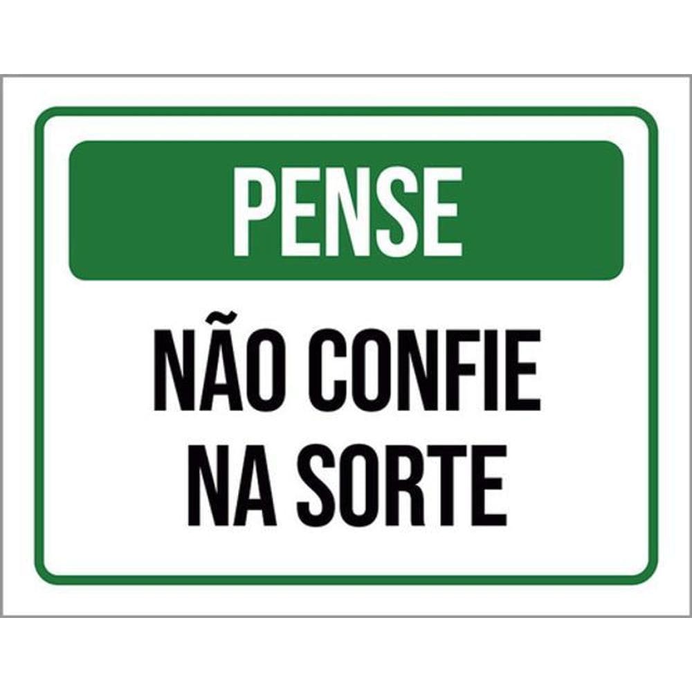 Kit 3 Placas Pense Não Confie Na Sorte 36X46