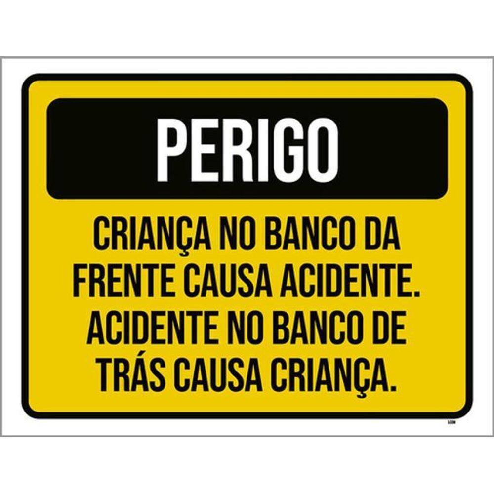 Kit 3 Placas Perigo Criança Banco Frente Acidente 36X46