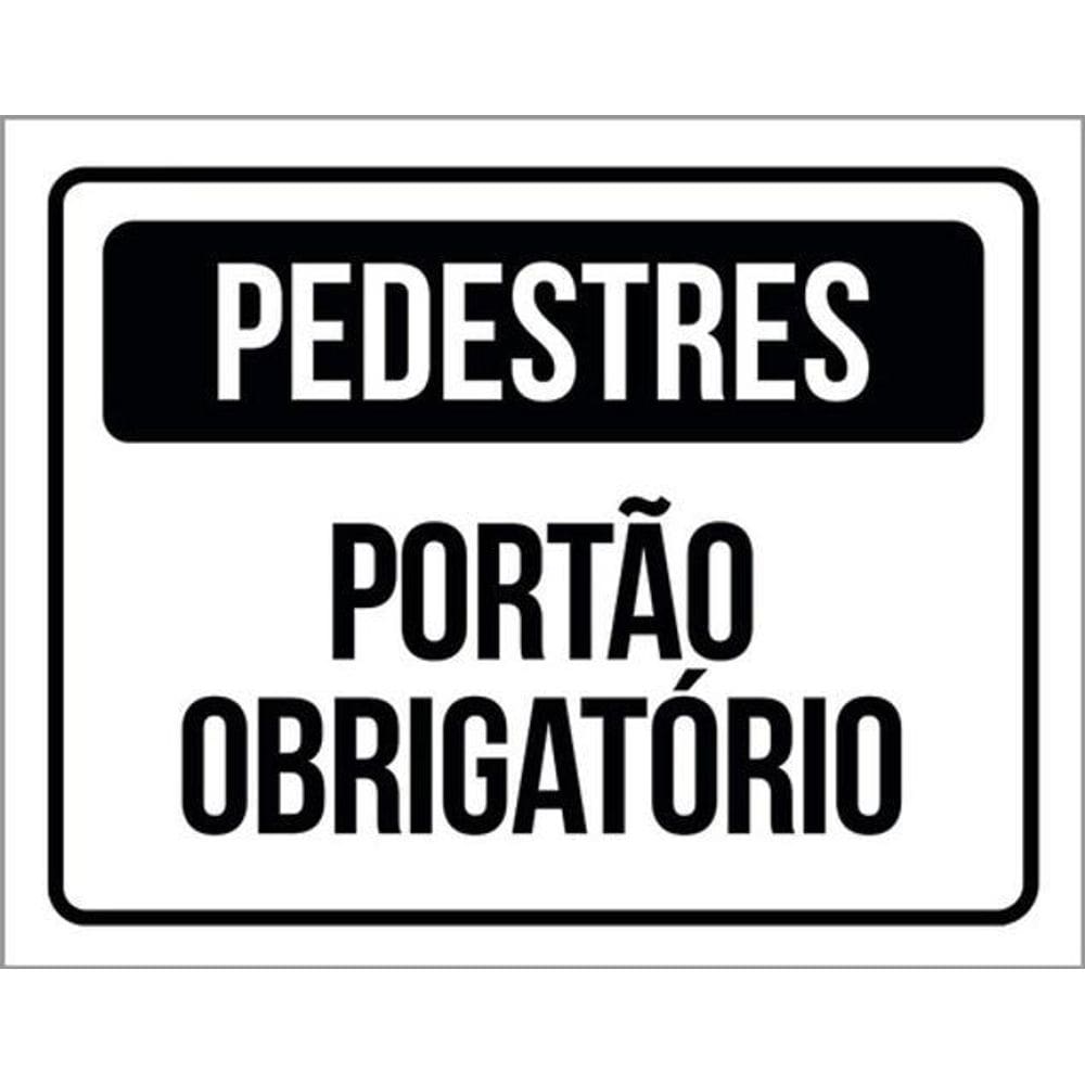 Kit 10 Placas Pedestres Portão Obrigatório 36X46