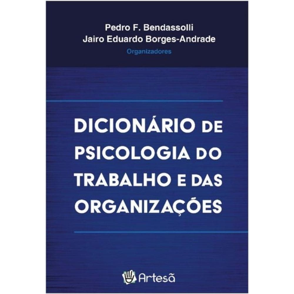 Dicionário de psicologia do trabalho e das organizações