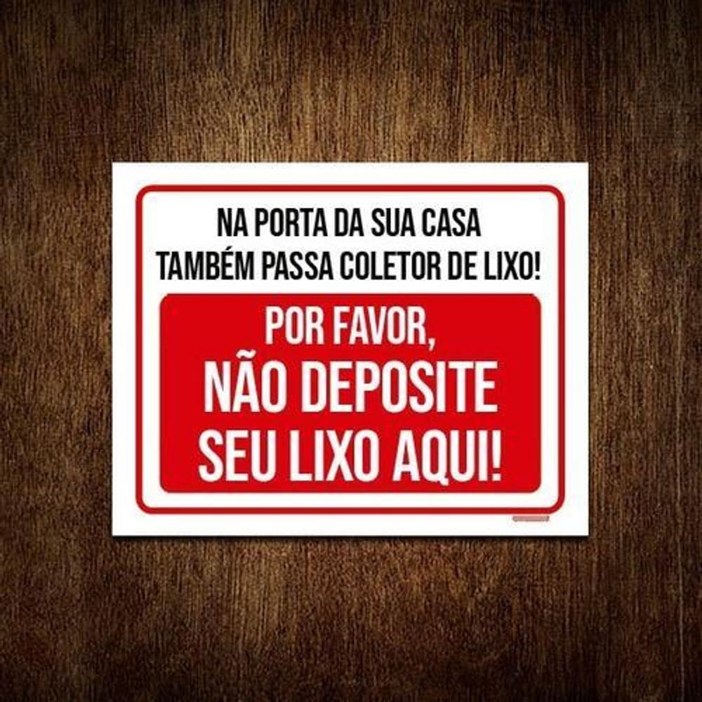 Kit 3 Placa Na Porta Sua Casa Coletor Lixo Não Deposite