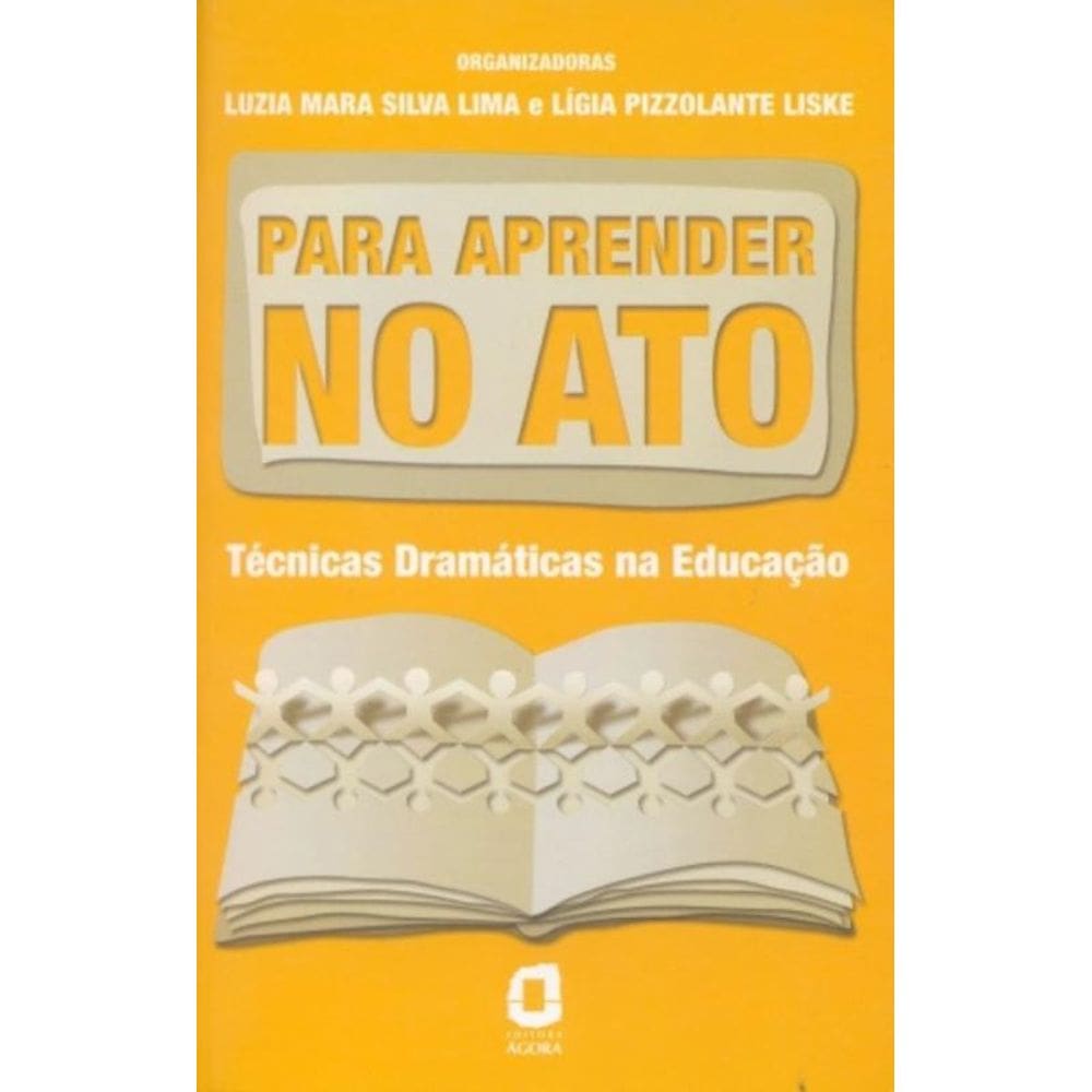 Para Aprender No Ato - Técnicas Dramáticas Na Educação