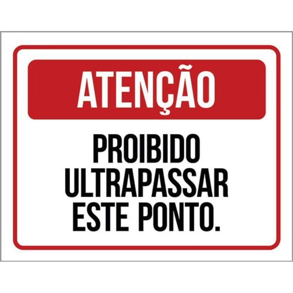 Kit 5 Placas Atenção Proibido Ultrapassar Este Ponto