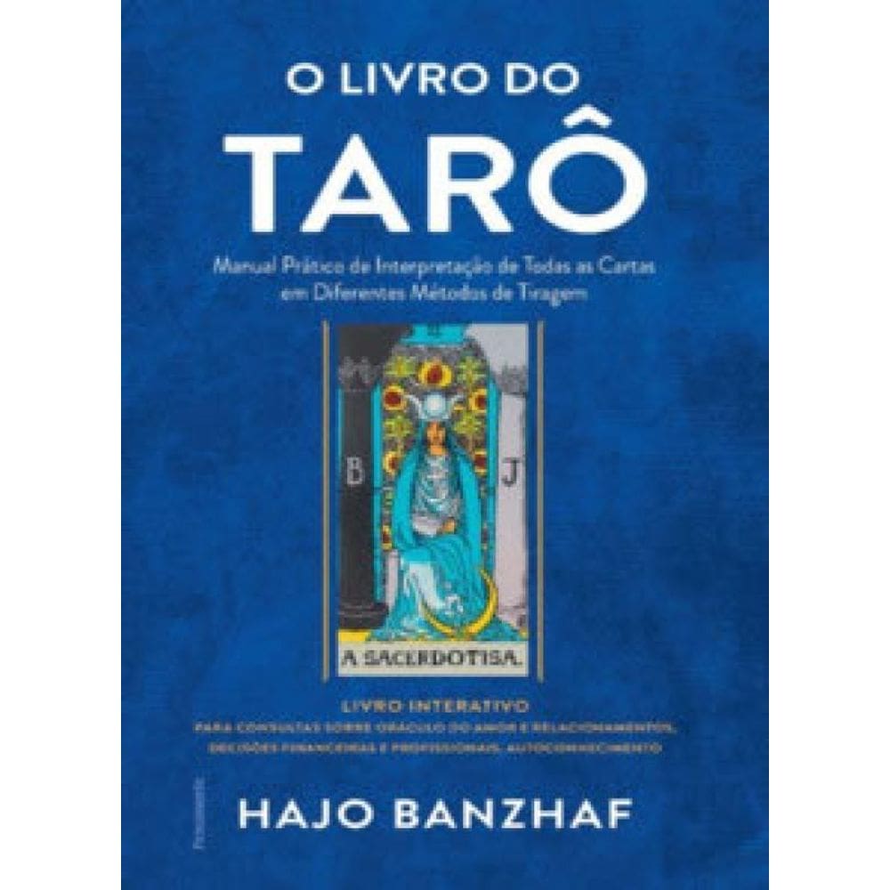 O Livro Do Tarô Manual Prático Interpretação Todas As Cartas