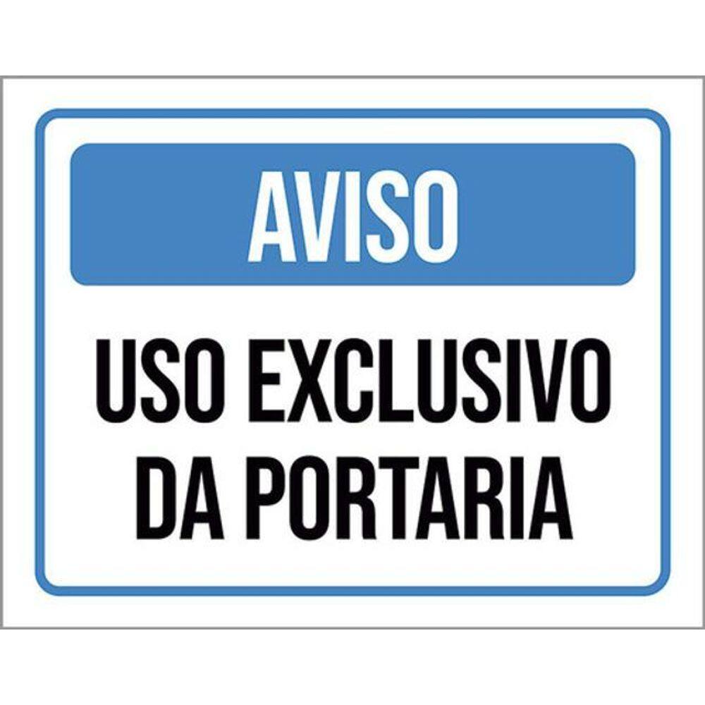 Kit 3 Placas Aviso Uso Exclusivo Portaria 36X46