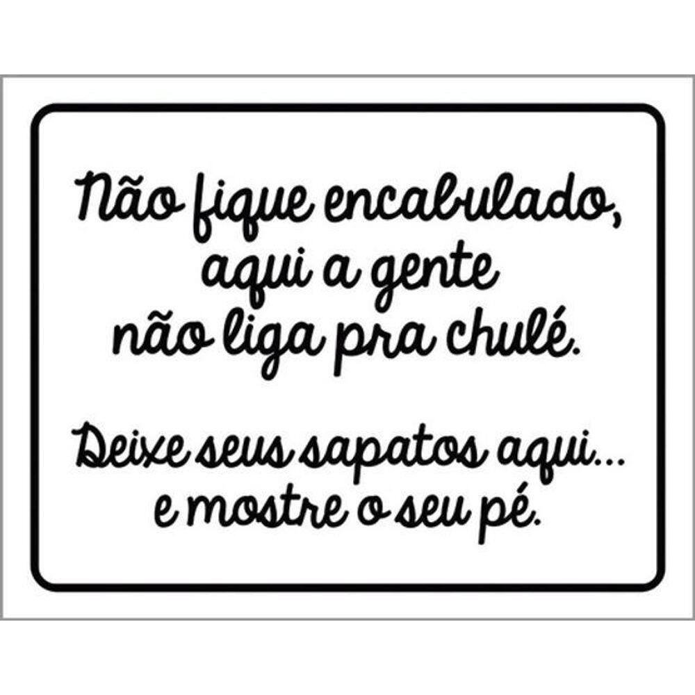 Kit 5 Placas Não Fique Encabulado Deixe Sapatos 36X46