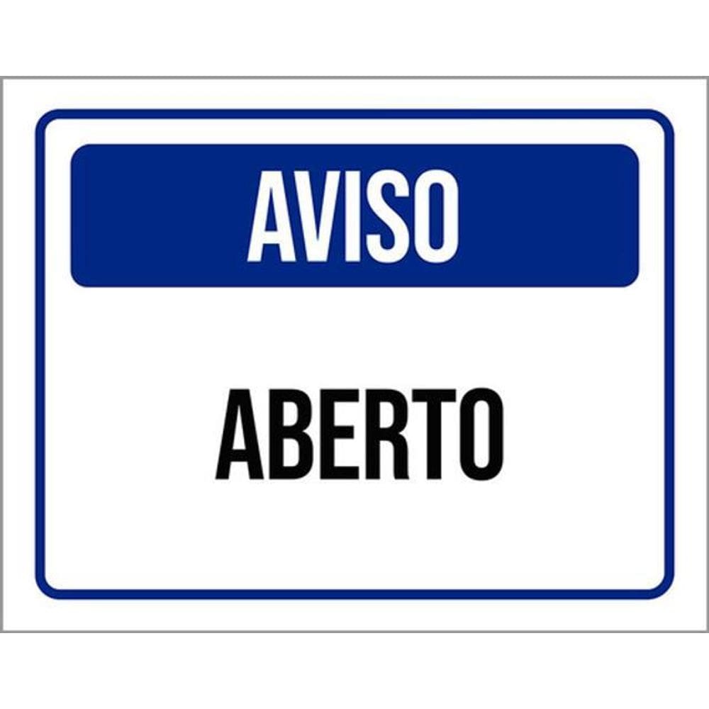 Kit 3 Placas De Sinalização - Aviso Aberto