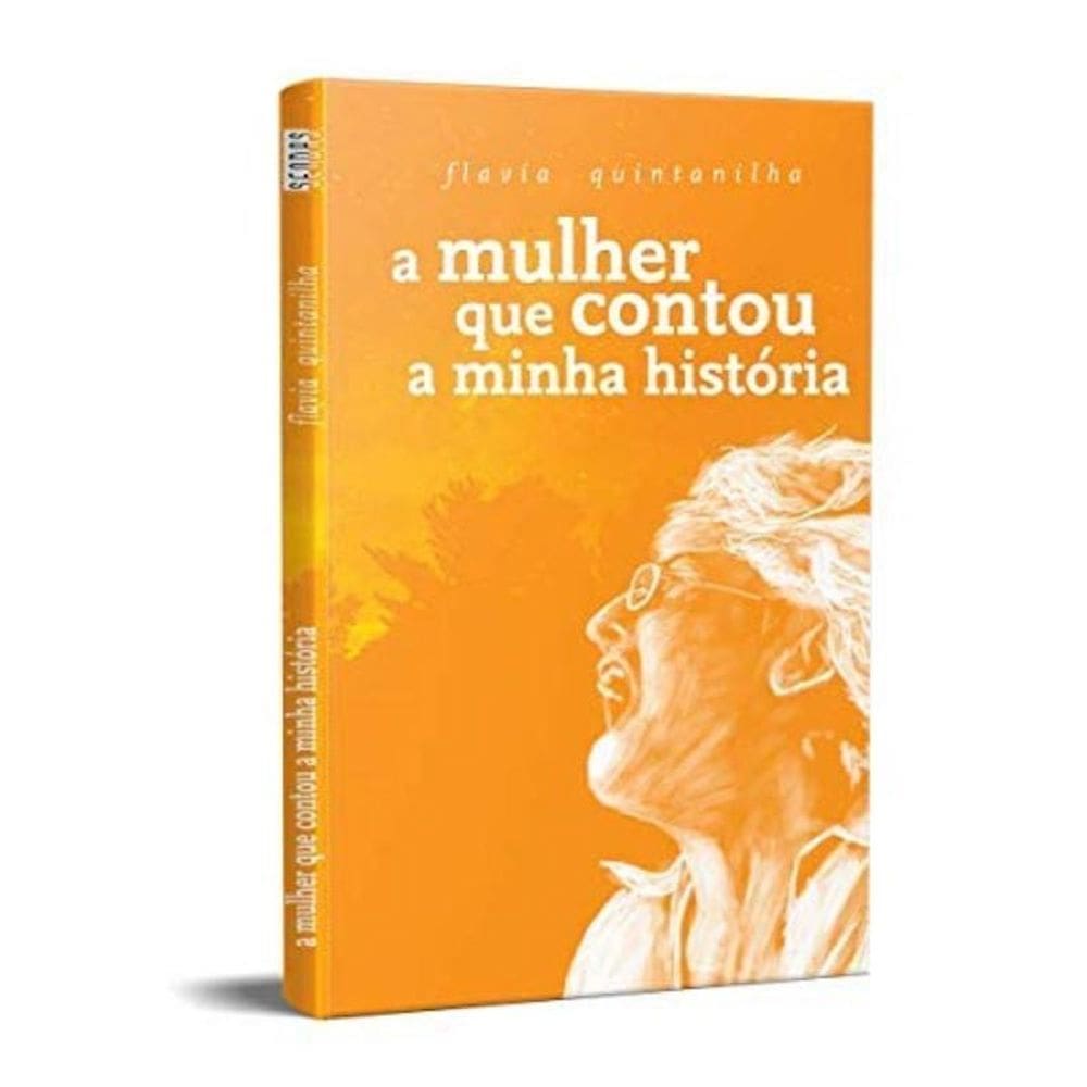 A Mulher Que Contou A Minha História