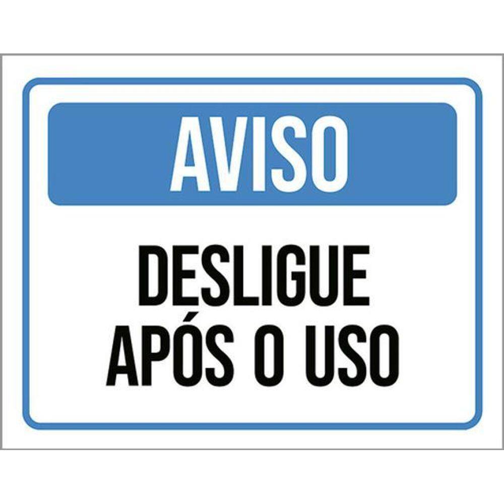 Kit 10 Placas Sinalização - Aviso Desligue Após O Uso