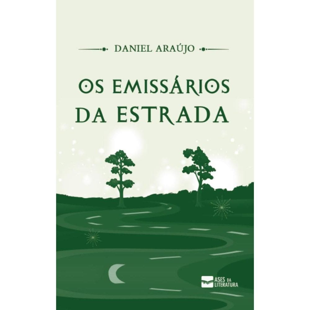 Os emissários da estrada