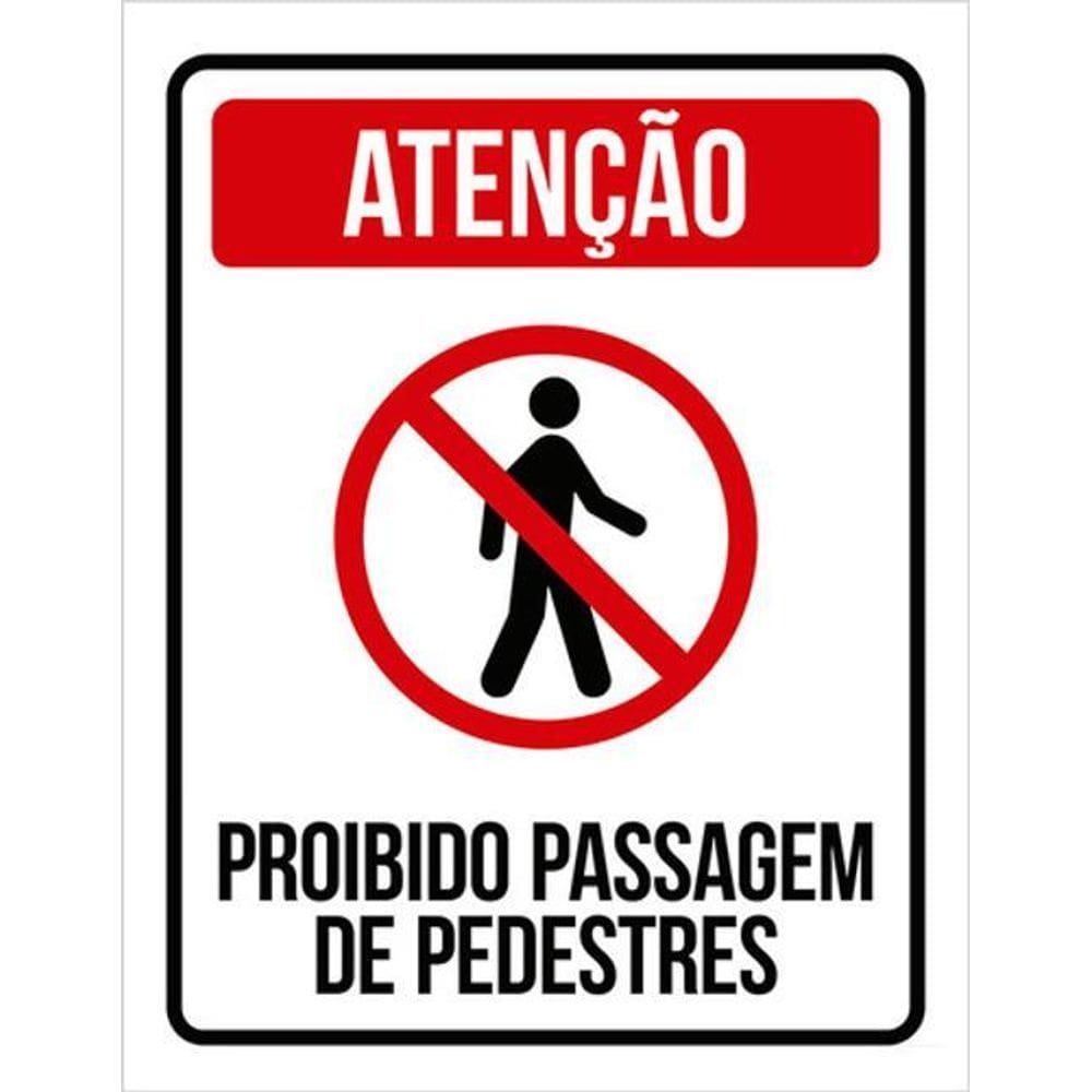 Kit 3 Placas Sinalização - Proibido Passagem De Pedestres