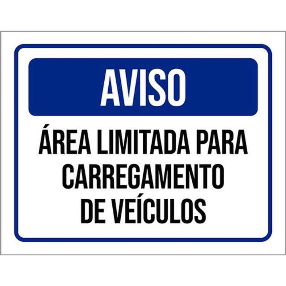 Kit 5 Placas Sinalização Aviso Área Limitada Carregamento