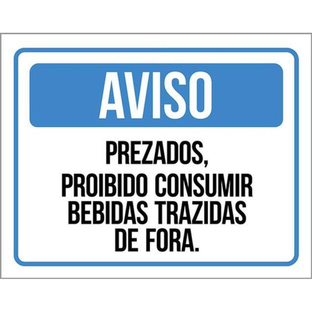 Kit 3 Placa Prezados Proibido Consumir Bebidas Fora 36X46