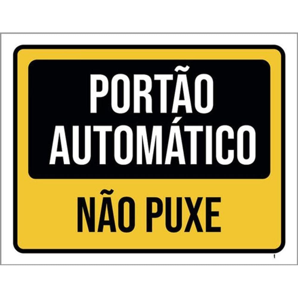 Kit 3 Placas Sinalização - Portão Automático Não Puxe