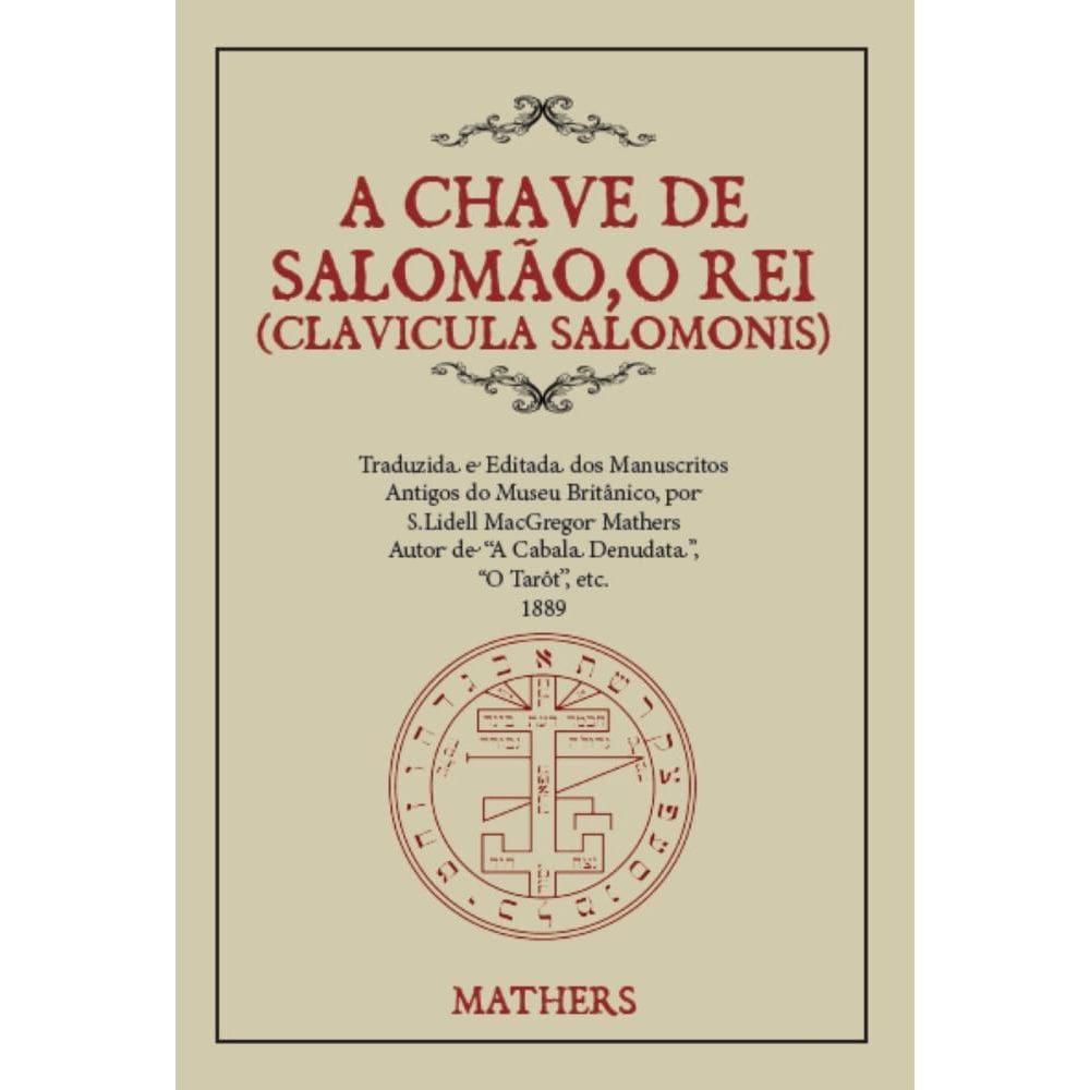 A Chave de Salomão, O Rei: Clavícula Salomonis